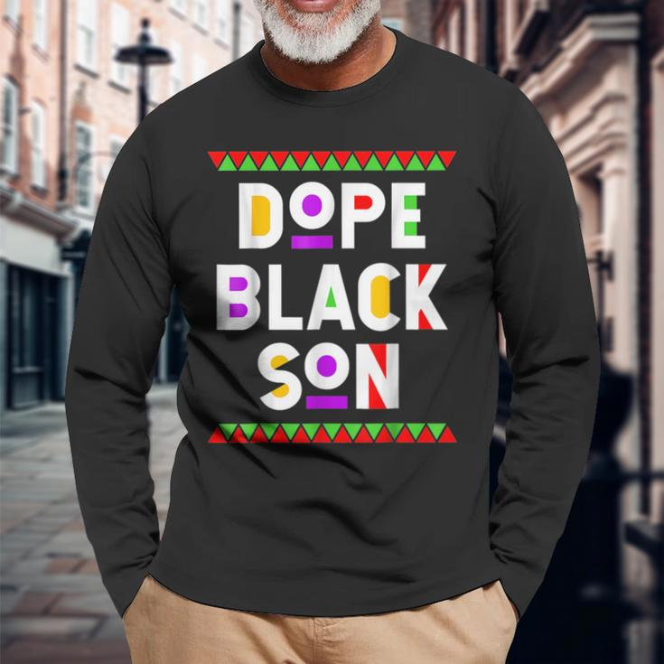 Dope Black Son African American Black History Month Long Sleeve T-Shirt Gifts for Old Men