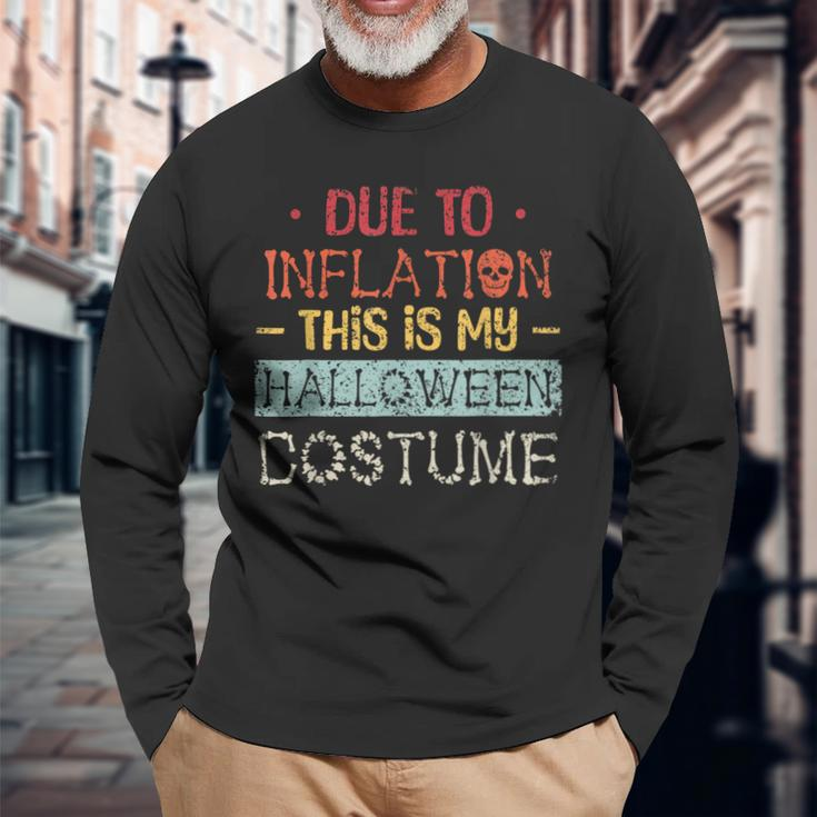 Due To Inflation This Is My Horror Halloween Costume Long Sleeve T-Shirt Gifts for Old Men