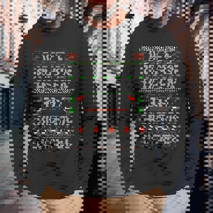 Due To Inflation Ugly Christmas Sweaters Long Sleeve T-Shirt Gifts for Old Men