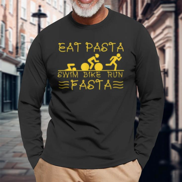Eat Pasta Swim Bike Run Fasta I Love Italian Pasta Long Sleeve T-Shirt T-Shirt Gifts for Old Men