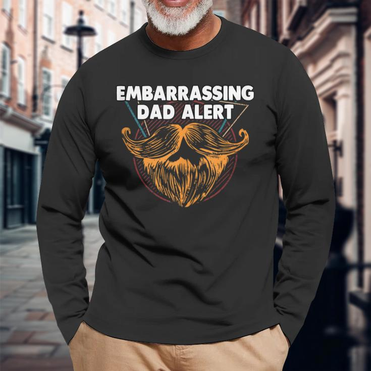 Embarrassing Dad Alert Parents Mom Dad Relatives Long Sleeve T-Shirt T-Shirt Gifts for Old Men