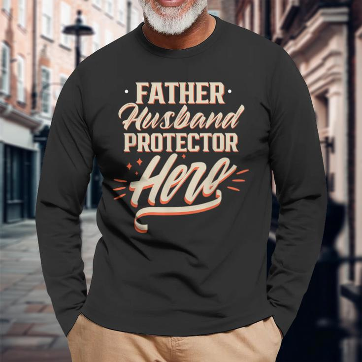Father Husband Protector Hero Fathers Day Dad Daddy Papa Long Sleeve T-Shirt T-Shirt Gifts for Old Men