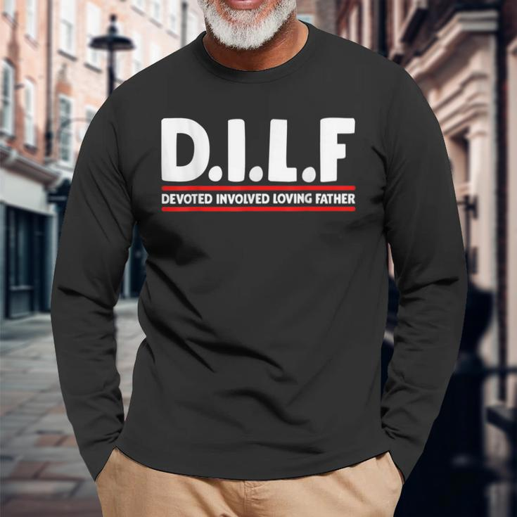 Fathers Day Dilf Devoted Involved Loving Father Long Sleeve T-Shirt Gifts for Old Men