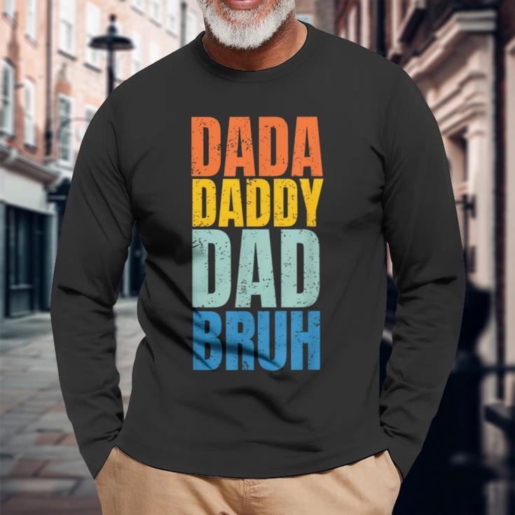 Fathers Day Vintage Dada Daddy Dad Bruh Fathers Day Long Sleeve T-Shirt Gifts for Old Men