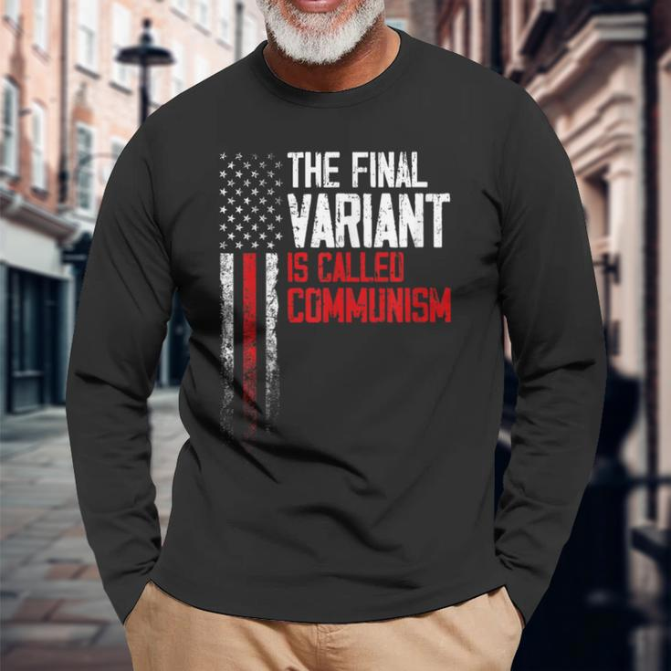 The Final Variant Is Called Communism Long Sleeve T-Shirt Gifts for Old Men