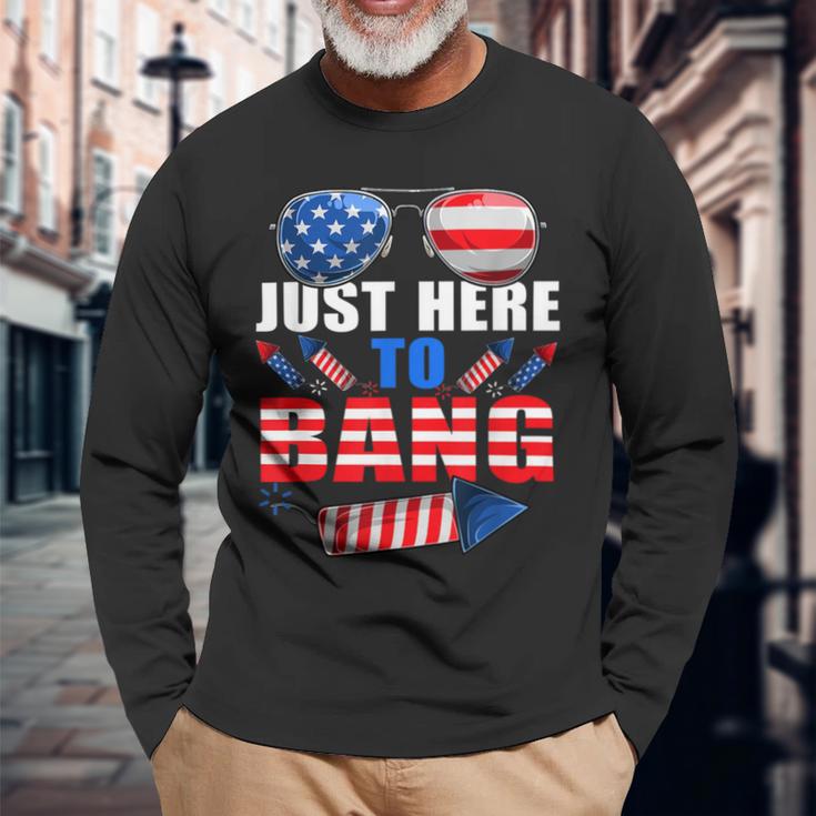 Firework 4Th Of July Just Here To Bang Long Sleeve T-Shirt Gifts for Old Men