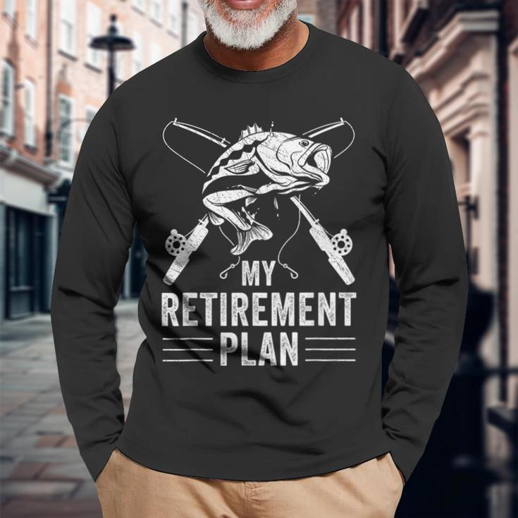 Fishing My Retirement Plan Fishing Graphic Long Sleeve T-Shirt Gifts for Old Men