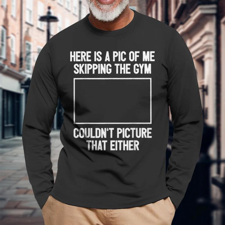 Workout Bodybuilding Fitness I Picture Skipping Gym Long Sleeve T-Shirt Gifts for Old Men