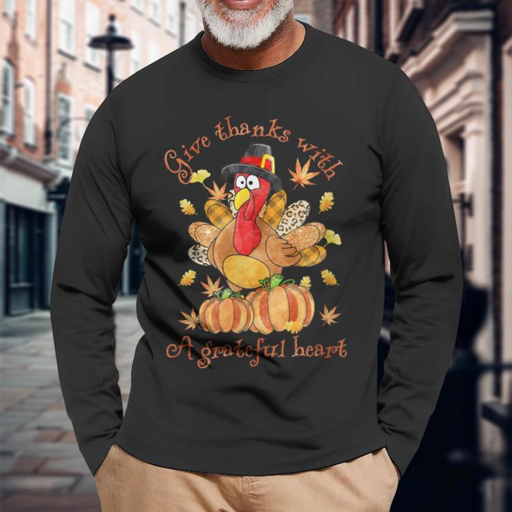 Give A Thanks With Grateful Heart Thanksgiving Day Turkey Long Sleeve T-Shirt Gifts for Old Men