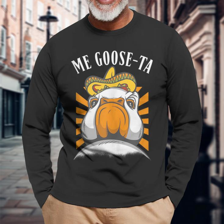 Me Goose-Ta Mexican Spanish Farmer Goose Pun Long Sleeve T-Shirt Gifts for Old Men