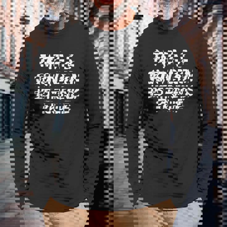 Grandpa Granddad Papa And Grandson Best Friend For Life Long Sleeve T-Shirt T-Shirt Gifts for Old Men