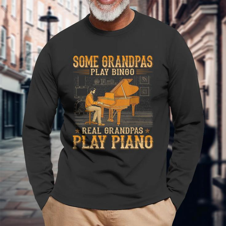 Some Grandpas Play Bingo Real Grandpas Play Piano Long Sleeve T-Shirt Gifts for Old Men