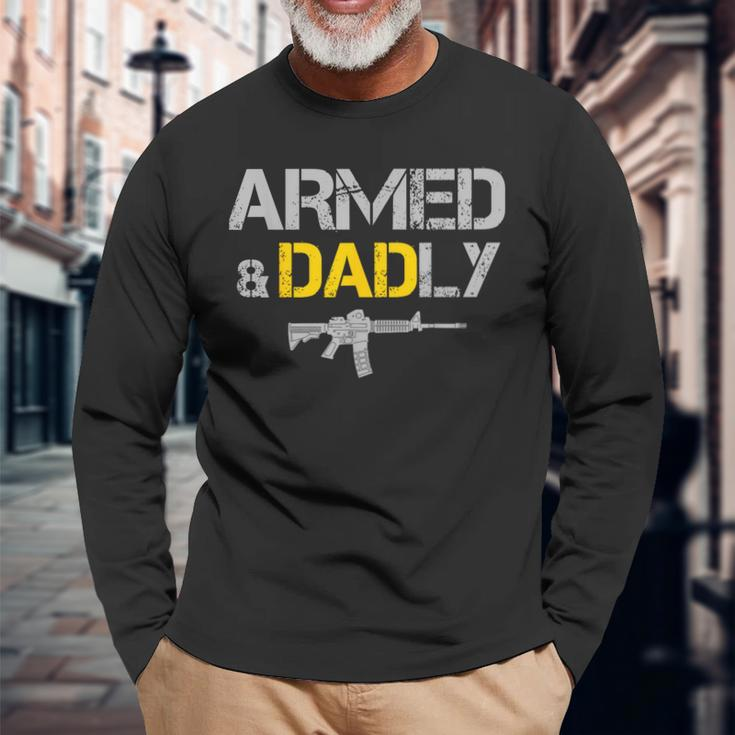 Guns Armed And Dadly Deadly Father Long Sleeve T-Shirt Gifts for Old Men