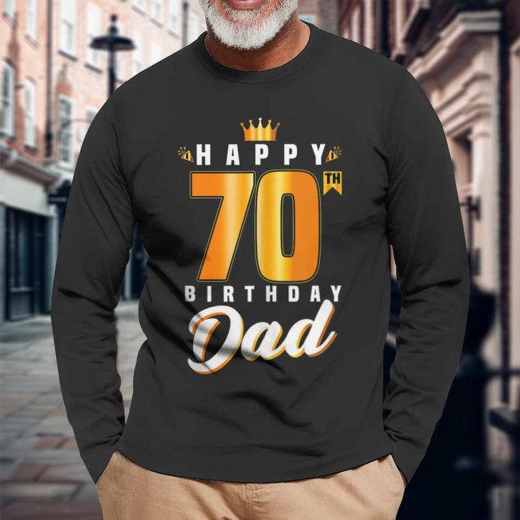 Happy 70Th Birthday Dad Birthday 70 Years Old Dad Long Sleeve T-Shirt T-Shirt Gifts for Old Men