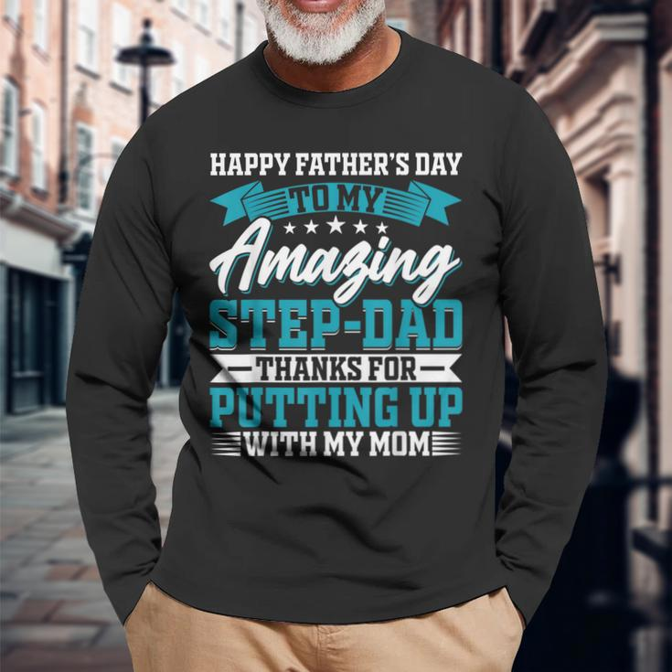 Happy Father’S Day To My Amazing Step-Dad Fathers Day Long Sleeve T-Shirt Gifts for Old Men