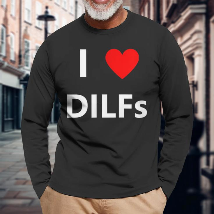 I Heart Love Dilfs Adult Sex Lover Hot Dad Hunter Long Sleeve T-Shirt T-Shirt Gifts for Old Men