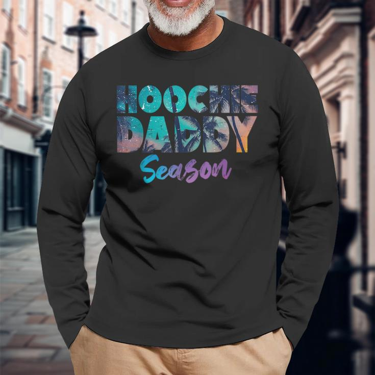 Hoochie Father Day Season Daddy Sayings Long Sleeve T-Shirt T-Shirt Gifts for Old Men