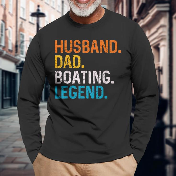 Husband Dad Boating Legend Sail Boat Captain Father Long Sleeve T-Shirt T-Shirt Gifts for Old Men