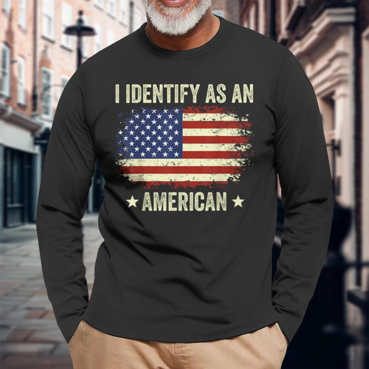 I Identify As An American Proud American Long Sleeve T-Shirt Gifts for Old Men