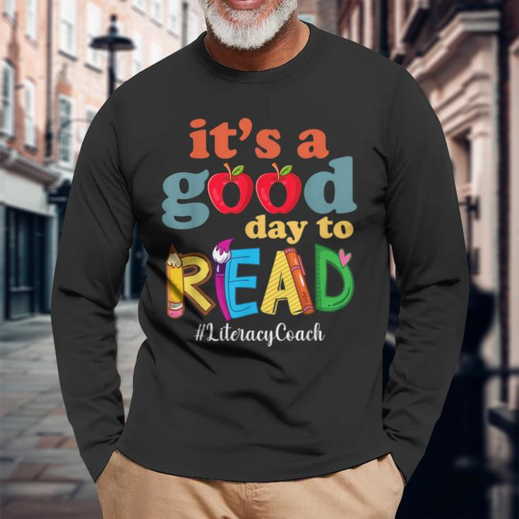 Its A Good Day To Read Book Lover Reading Literacy Coach Reading Long Sleeve T-Shirt T-Shirt Gifts for Old Men