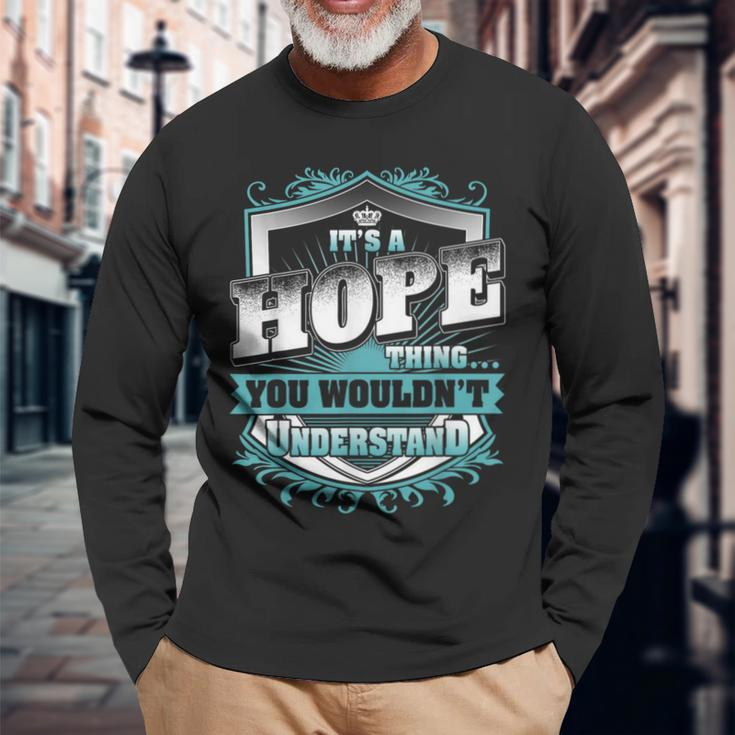 It's A Hope Thing You Wouldn't Understand Name Vintage Long Sleeve T-Shirt Gifts for Old Men