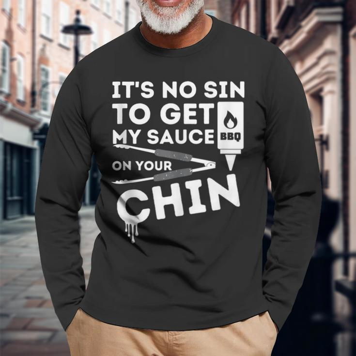 It's No Sin To Get My Sauce Bbq Smoker Barbecue Grill Long Sleeve T-Shirt Gifts for Old Men