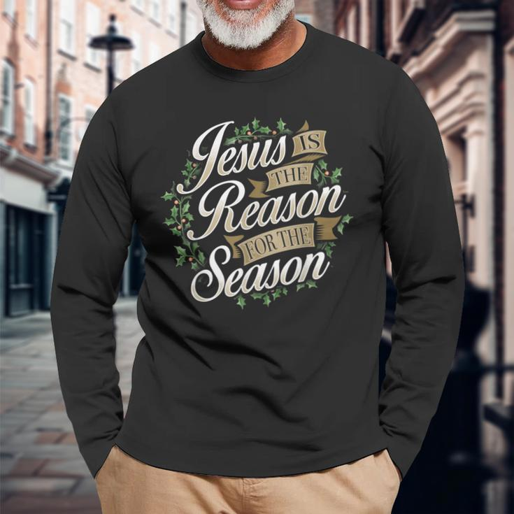 Jesus Is The Reason For The Season Christmas Wreath Long Sleeve T-Shirt Gifts for Old Men