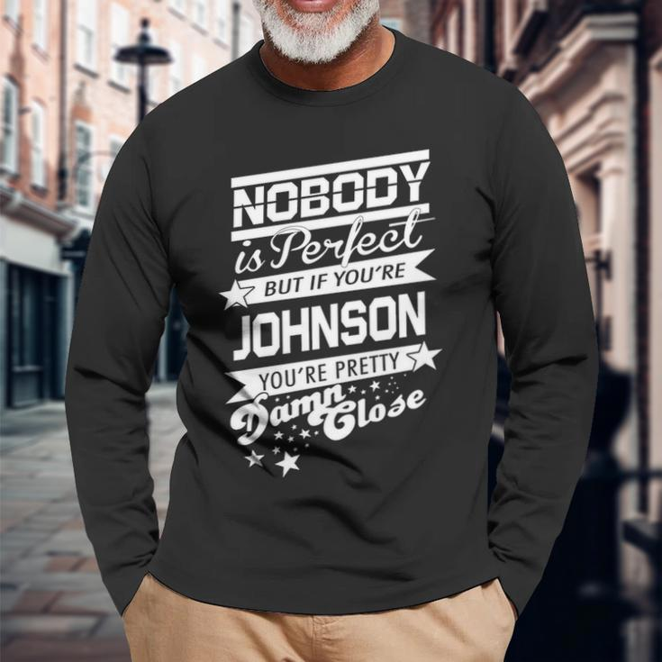 Johnson Name If You Are Johnson Long Sleeve T-Shirt Gifts for Old Men