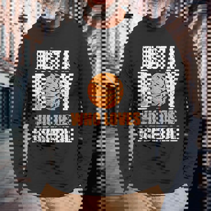 Just A Boy Who Loves Basketball Basketball Long Sleeve T-Shirt T-Shirt Gifts for Old Men