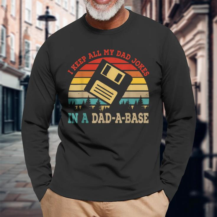 I Keep All My Dad Jokes In A Dadabase Fathers Day Long Sleeve T-Shirt T-Shirt Gifts for Old Men