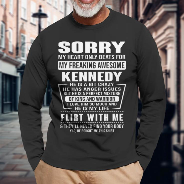 Kennedy Name Sorry My Heartly Beats For Kennedy Long Sleeve T-Shirt Gifts for Old Men
