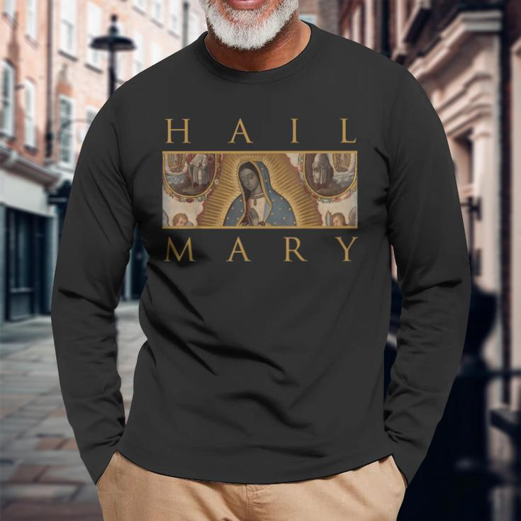 Our Lady Of Guadalupe Catholic Hail Mary Long Sleeve T-Shirt Gifts for Old Men