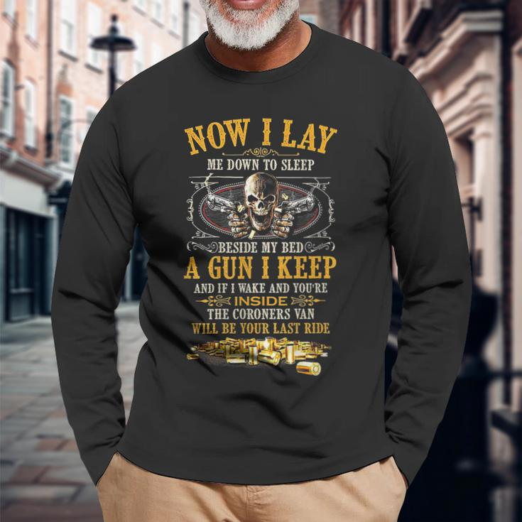 Now I Lay Me Down To Sleep Beside My Bed A Gun I Keep Long Sleeve T-Shirt Gifts for Old Men