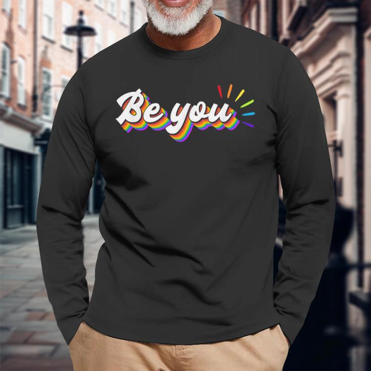 Be You Lgbtq Equality Human Rights Gay Pride Long Sleeve T-Shirt T-Shirt Gifts for Old Men