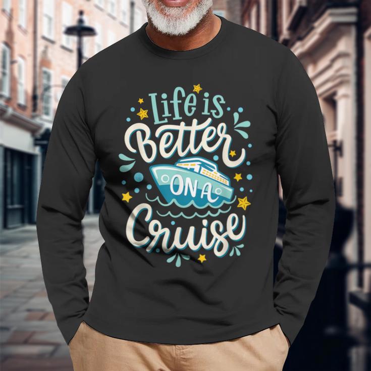 Life Is Better On A Cruise Trip Vacation Family Matching Long Sleeve T-Shirt Gifts for Old Men