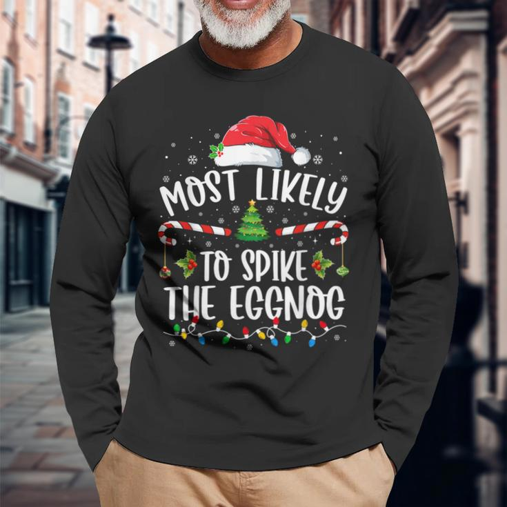Most Likely To Spike The Eggnog Family Matching Christmas Long Sleeve T-Shirt Gifts for Old Men