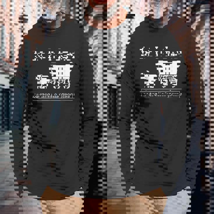 Get In Loser We're Going To Die Of Dysentery Long Sleeve T-Shirt Gifts for Old Men