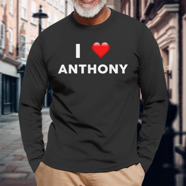 I Love Anthony Name Long Sleeve T-Shirt T-Shirt Gifts for Old Men