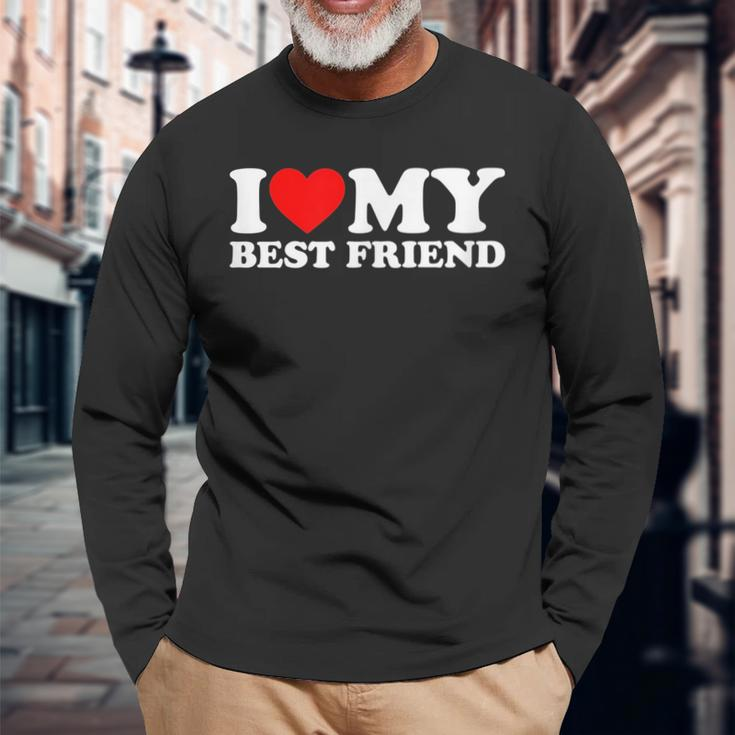 I Love My Best Friend I Heart My Best Friend Long Sleeve T-Shirt T-Shirt Gifts for Old Men