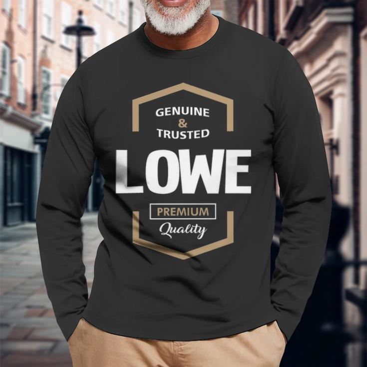 Lowe Name Lowe Quality Long Sleeve T-Shirt Gifts for Old Men