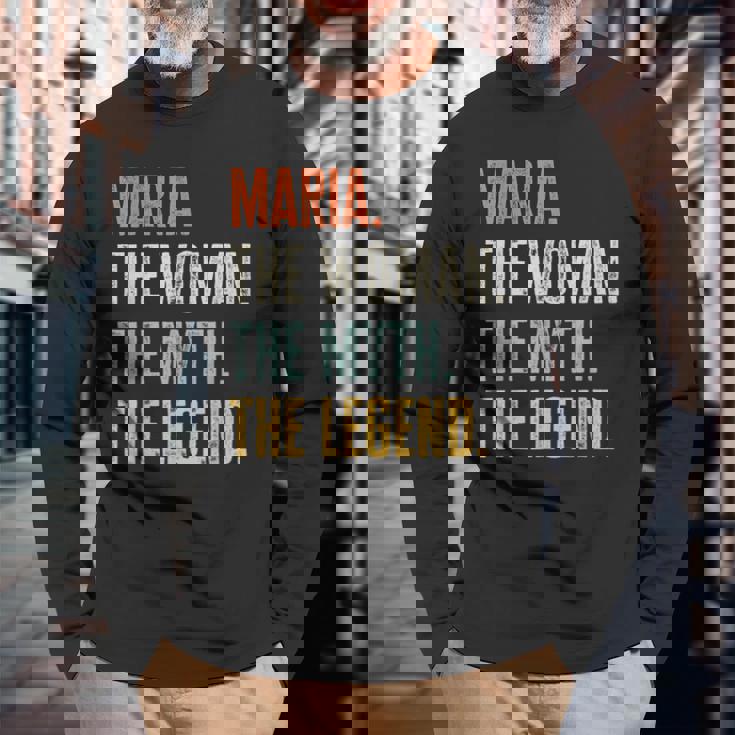 Maria The Best Woman Myth Legend Best Name Maria Long Sleeve T-Shirt Gifts for Old Men