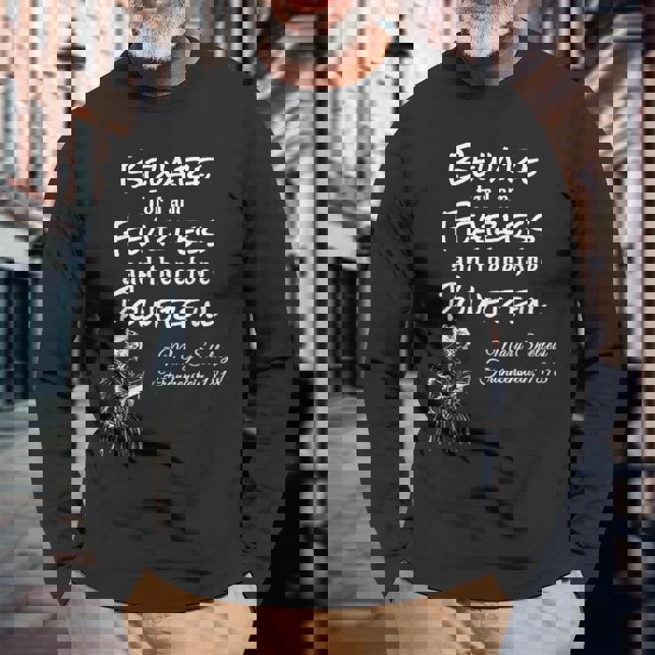 Mary Shelley Frankenstein Quote Frankenstein Long Sleeve T-Shirt Gifts for Old Men
