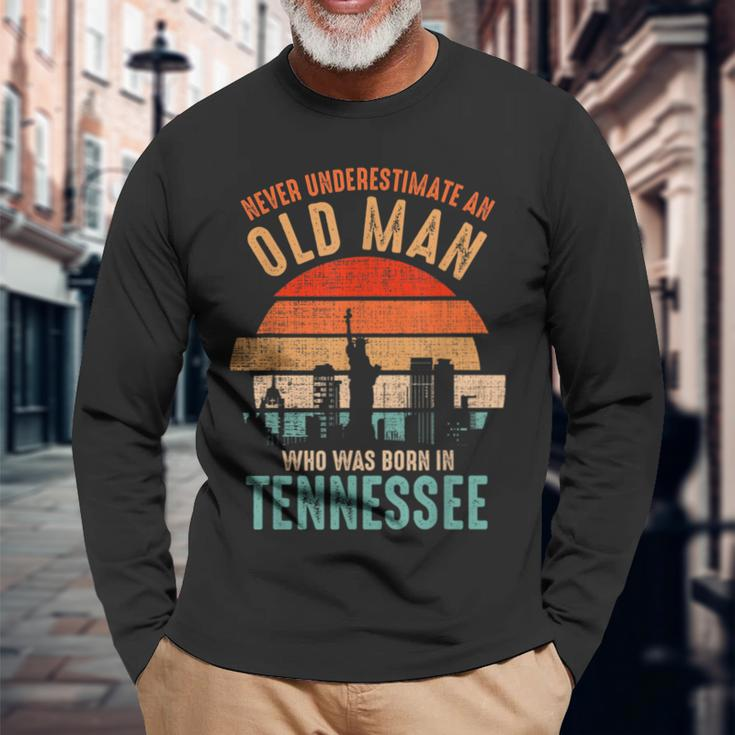 Mb Never Underestimate An Old Man Born In Tennessee Long Sleeve T-Shirt Gifts for Old Men