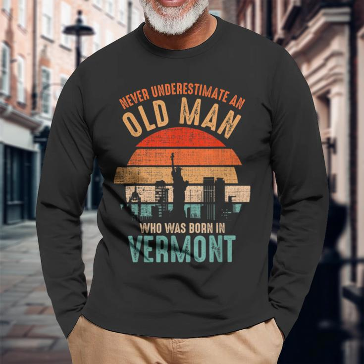 Mb Never Underestimate An Old Man Born In Vermont Long Sleeve T-Shirt Gifts for Old Men
