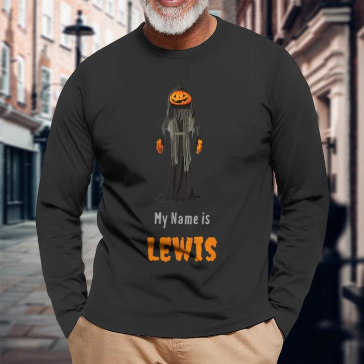 My Name Is Lewis I Am Not A Jack O Lantern Long Sleeve T-Shirt Gifts for Old Men
