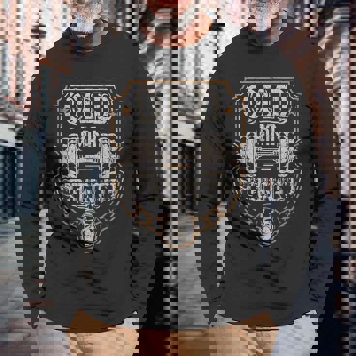 Old Man Strength Gym Father's Day For Dad Long Sleeve T-Shirt Gifts for Old Men