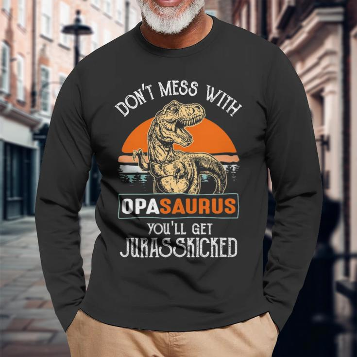 Opa Grandpa Dont Mess With Opasaurus Long Sleeve T-Shirt Gifts for Old Men