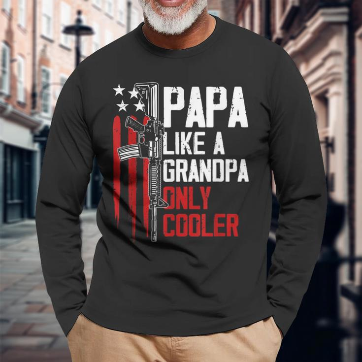 Papa Like A Grandpa Cooler Gun Right Owner Ar15 Fathers Day Long Sleeve T-Shirt T-Shirt Gifts for Old Men