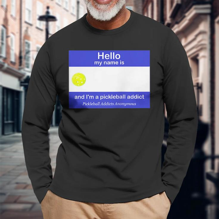 Pickleball Addicts Anonymous Name Tag Long Sleeve T-Shirt T-Shirt Gifts for Old Men