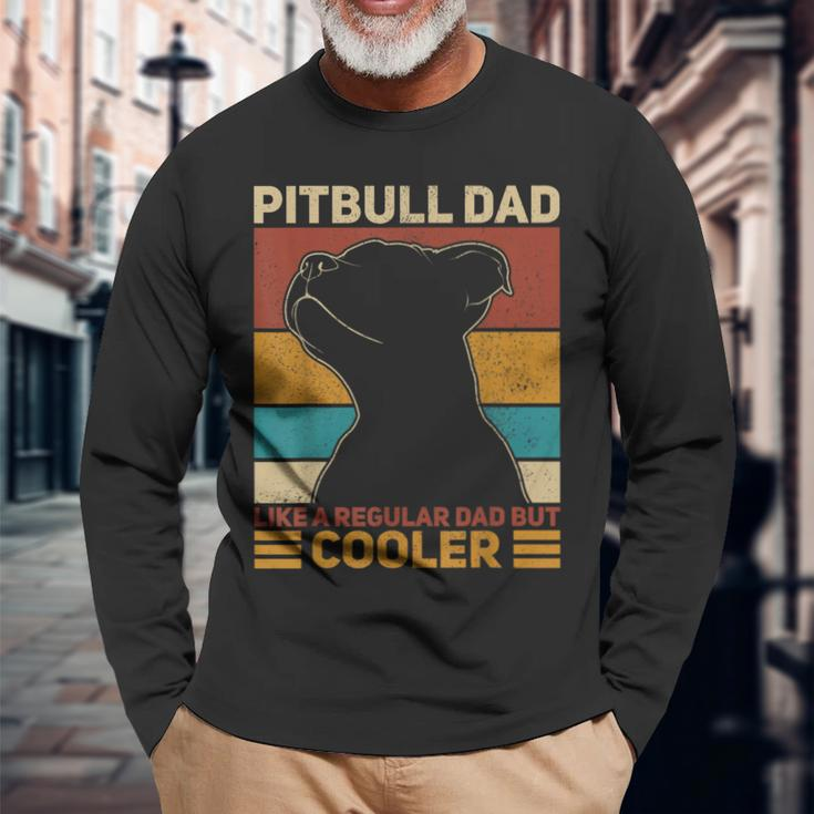 Pitbull Dad Like A Regular Dad But Cooler Pit Bull Owner Dog Long Sleeve T-Shirt Gifts for Old Men